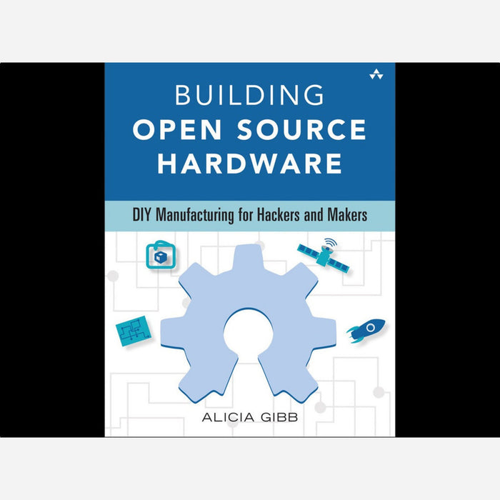 Building OSH: DIY Manufacturing for Hackers and Makers