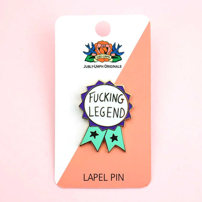 Fucking Legend Lapel Pin