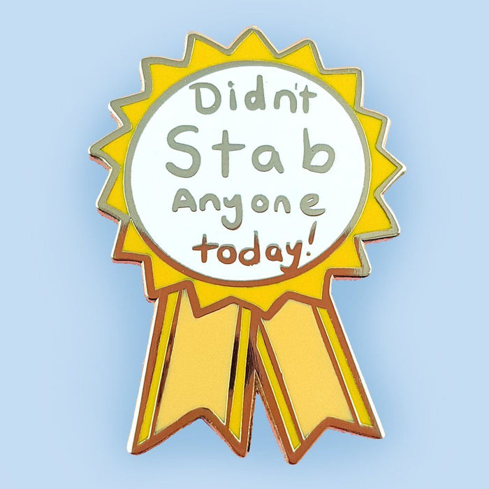 Didn't Stab Anyone Today Lapel Pin