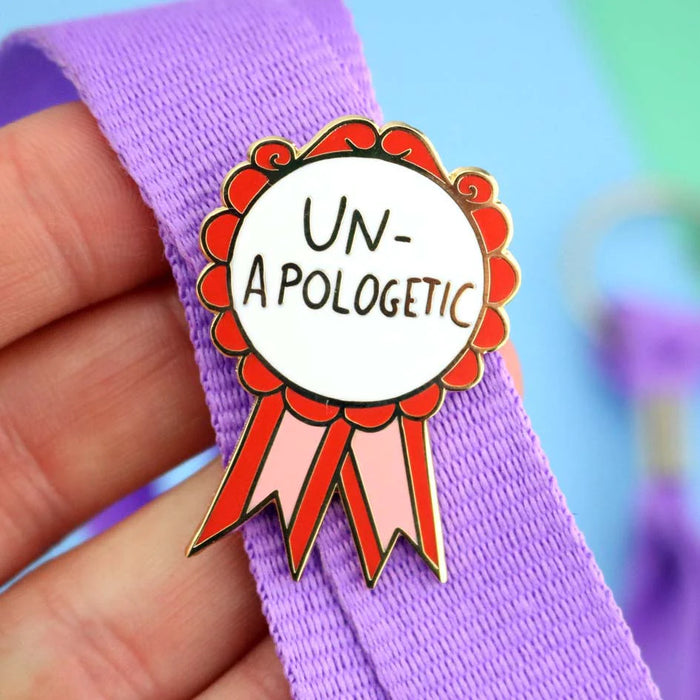 Un-Apologetic Lapel Pin
