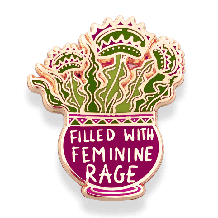Filled With Feminine Rage Lapel Pin