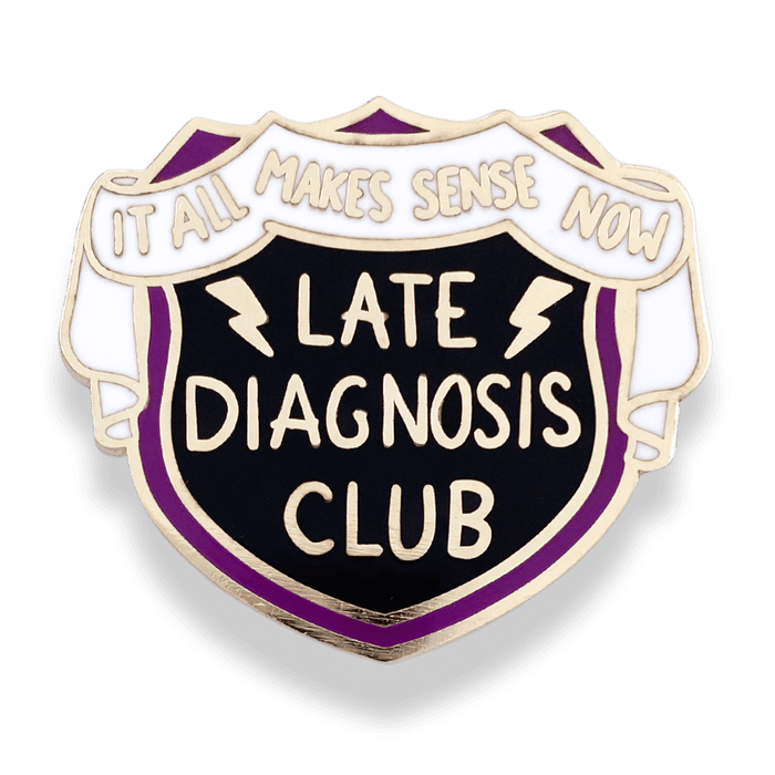 Late Diagnosis Club Lapel Pin