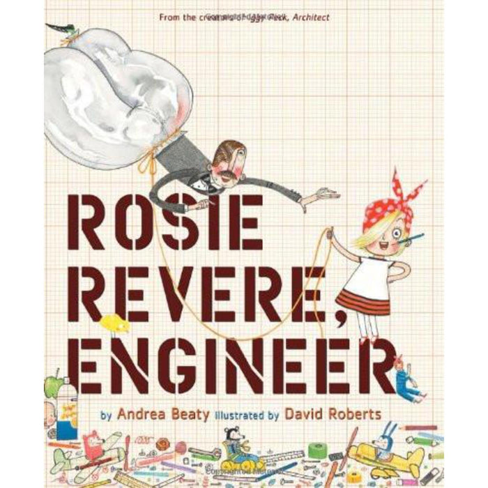 Rosie Revere, Engineer