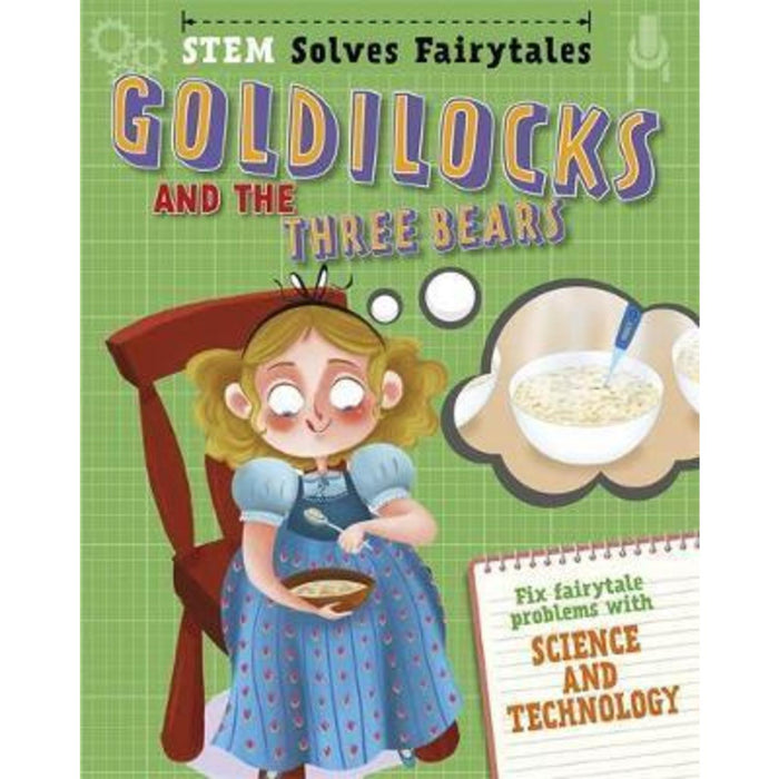 STEM Solves Fairytales: Goldilocks and the Three Bears