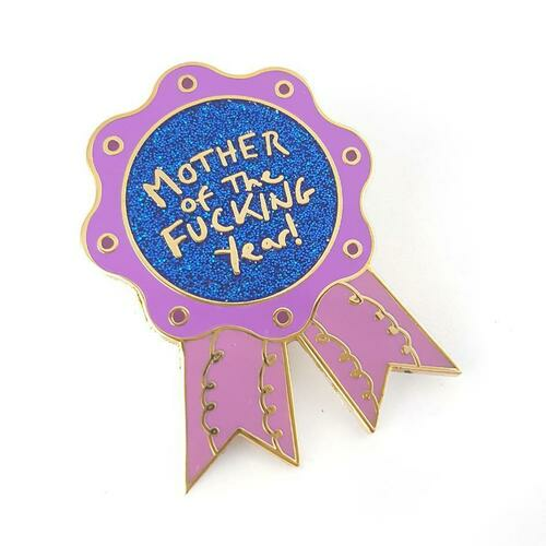 Mother Of The Fucking Year Lapel Pin