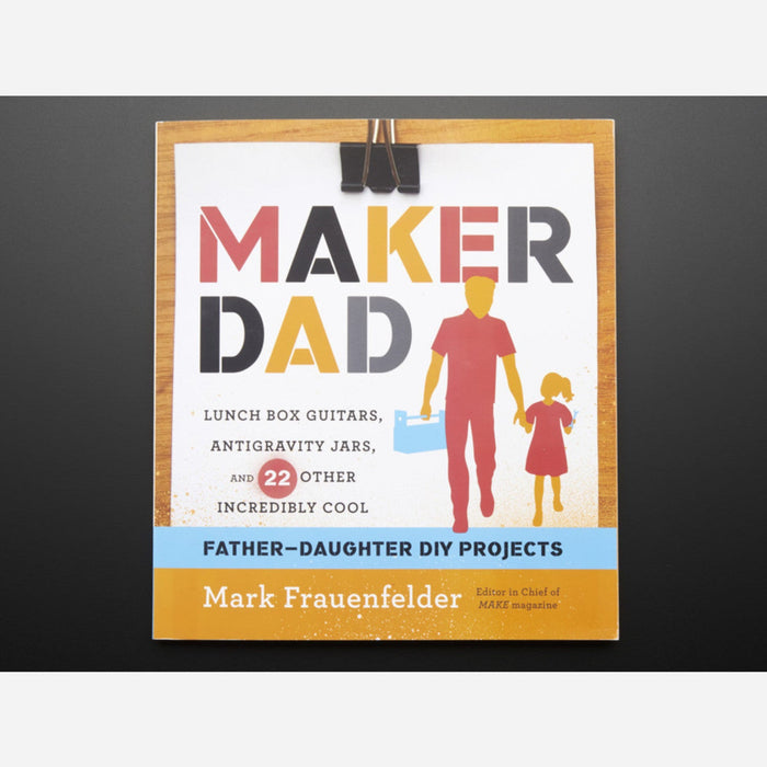 Maker Dad by Mark Frauenfelder