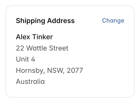 Shipping Address card on the order page showing Alex Tinker, 22 Wattle Street, Unit 4, Hornsby NSW 2077, with a Change link