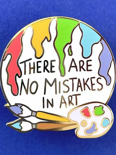 There are no mistakes in art