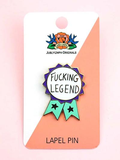 Fucking Legend Lapel Pin