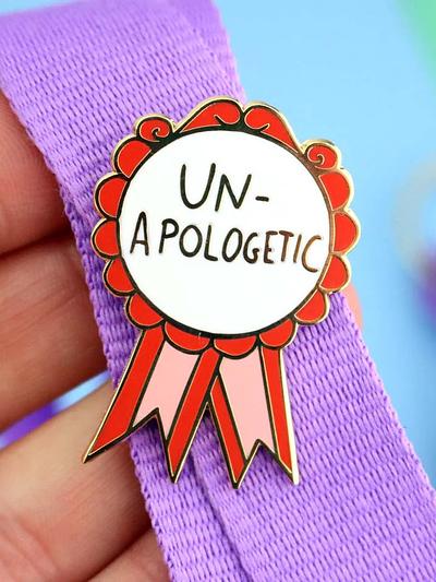 Un-Apologetic Lapel Pin