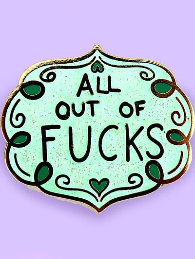All Out Of Fucks Lapel Pin