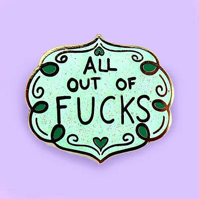 All Out Of Fucks Lapel Pin
