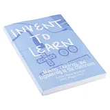 Invent To Learn: Making, Tinkering, and Engineering in the Class - Image 2