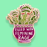 Filled With Feminine Rage Lapel Pin - Image 1