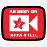 AS SEEN ON SHOW AND TELL - Sticker! - Image 3