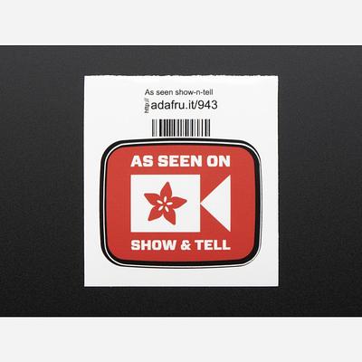 AS SEEN ON SHOW AND TELL - Sticker!