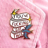 You've Fucking Got This Lapel Pin - Image 2