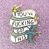 You've Fucking Got This Lapel Pin - Image 5