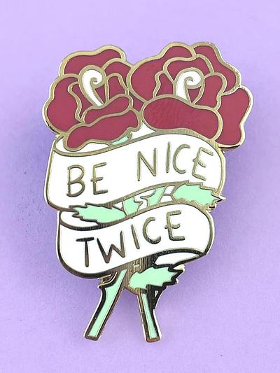 Be Nice Twice Lapel Pin