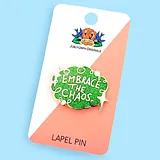 Embrace the Chaos Lapel Pin - Image 1