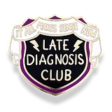 Late Diagnosis Club Lapel Pin - Image 1