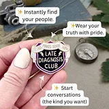 Late Diagnosis Club Lapel Pin - Image 4
