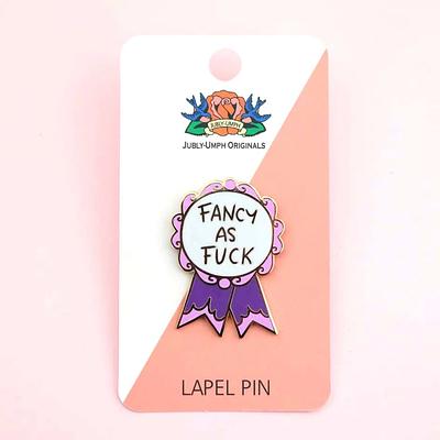 Fancy As Fuck Lapel Pin