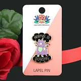 Normal Is Boring Lapel Pin - Image 5