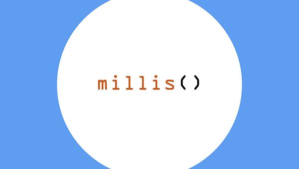 millis() function and Arduino