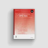 Simple Electronics with GPIO Zero, 2nd Edition - Image 1