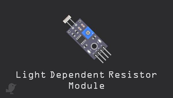 Light Dependent Resistor Module with Arduino