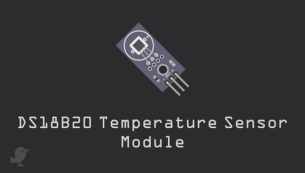 DS18B20 Temperature Sensor Module with Arduino